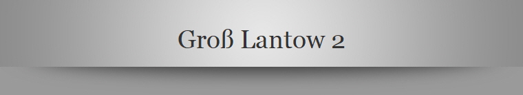 Gro� Lantow 2