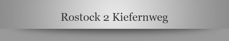 Rostock 2 Kiefernweg