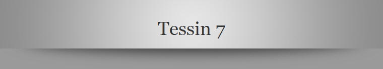 Tessin 7